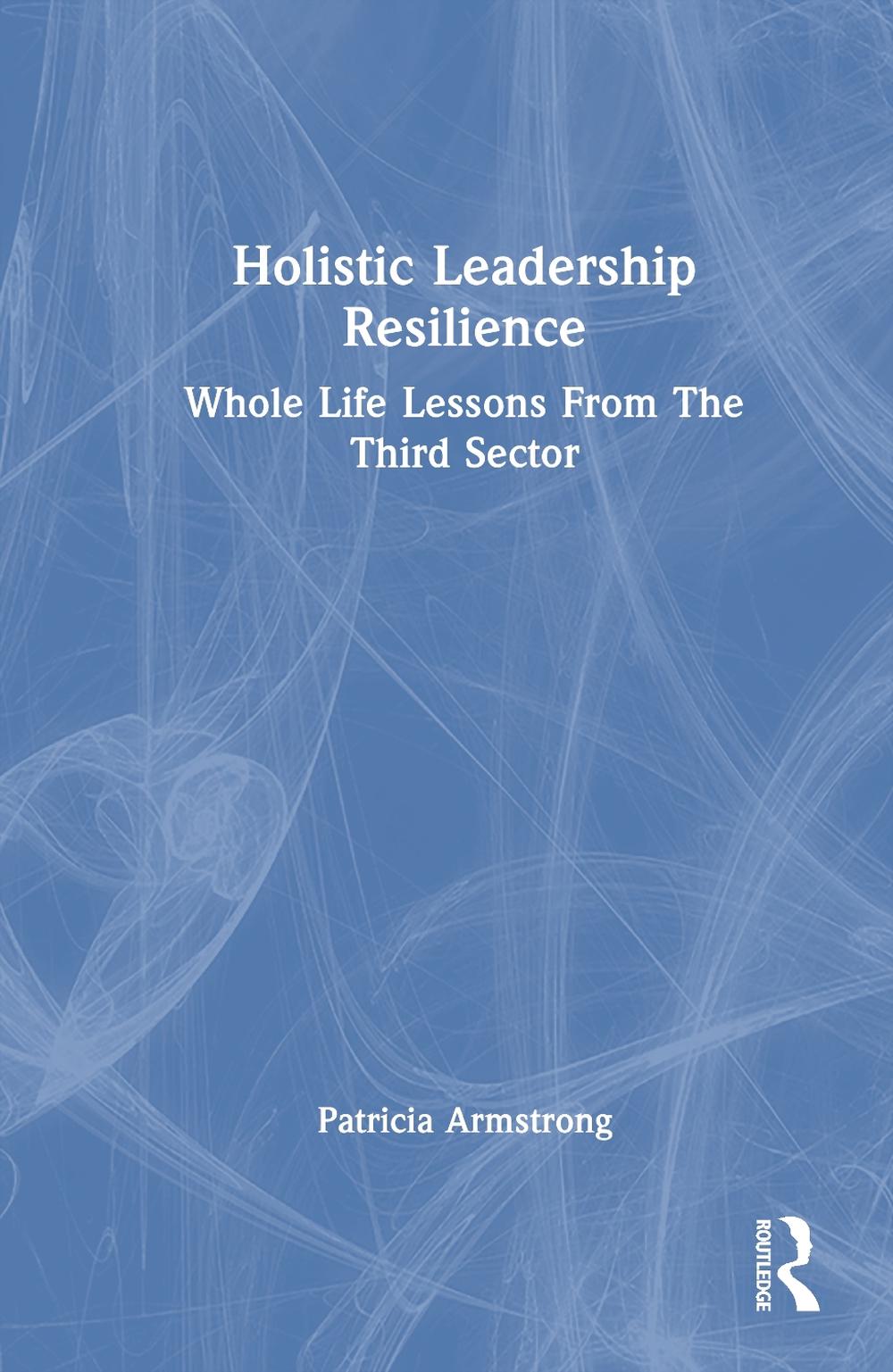 Holistic Leadership Resilience, 9781032627182