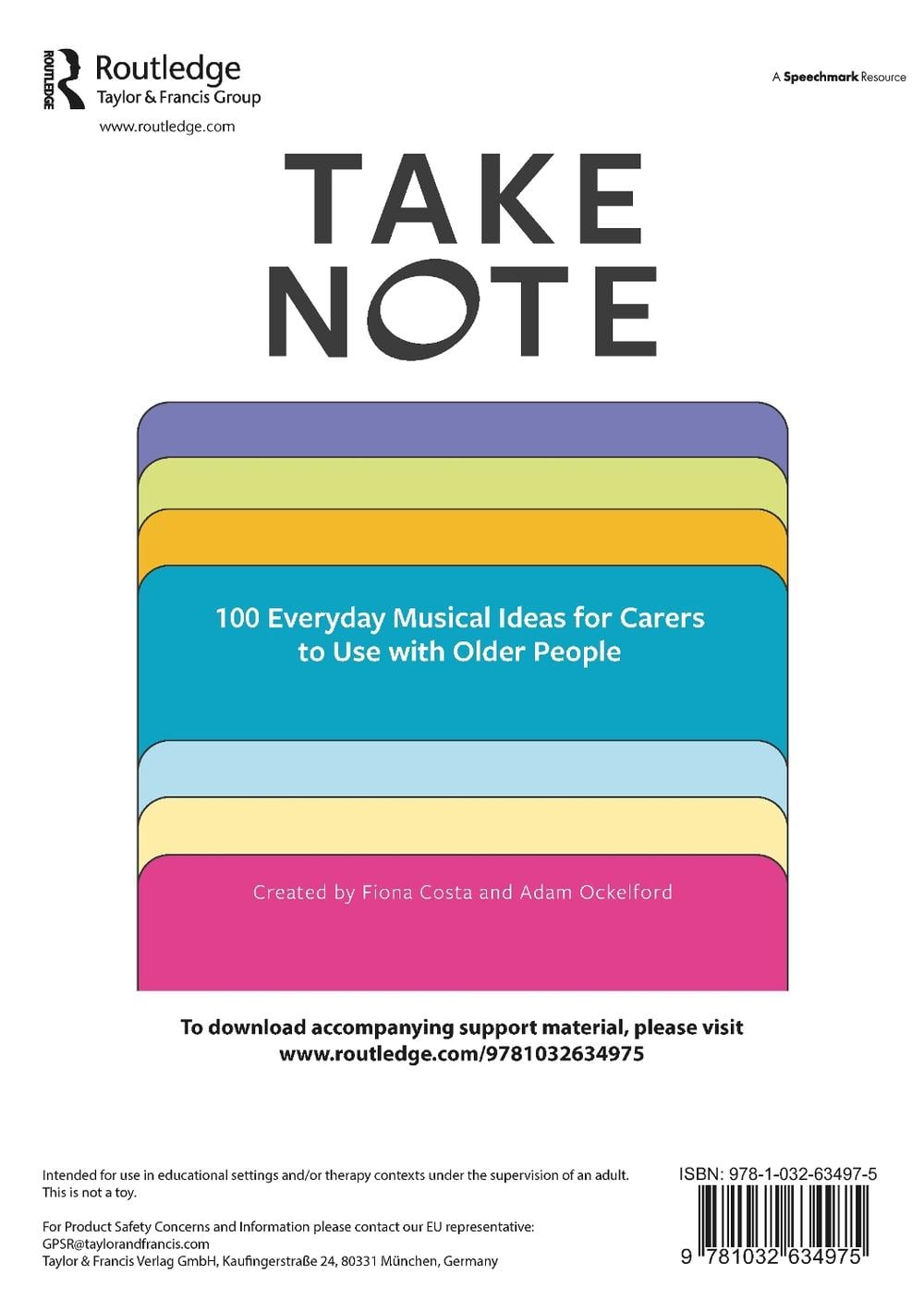 Take Note: 100 Everyday Musical Ideas for Carers to Use with Older People by Adam Ockelford - ISBN: 9781032634975