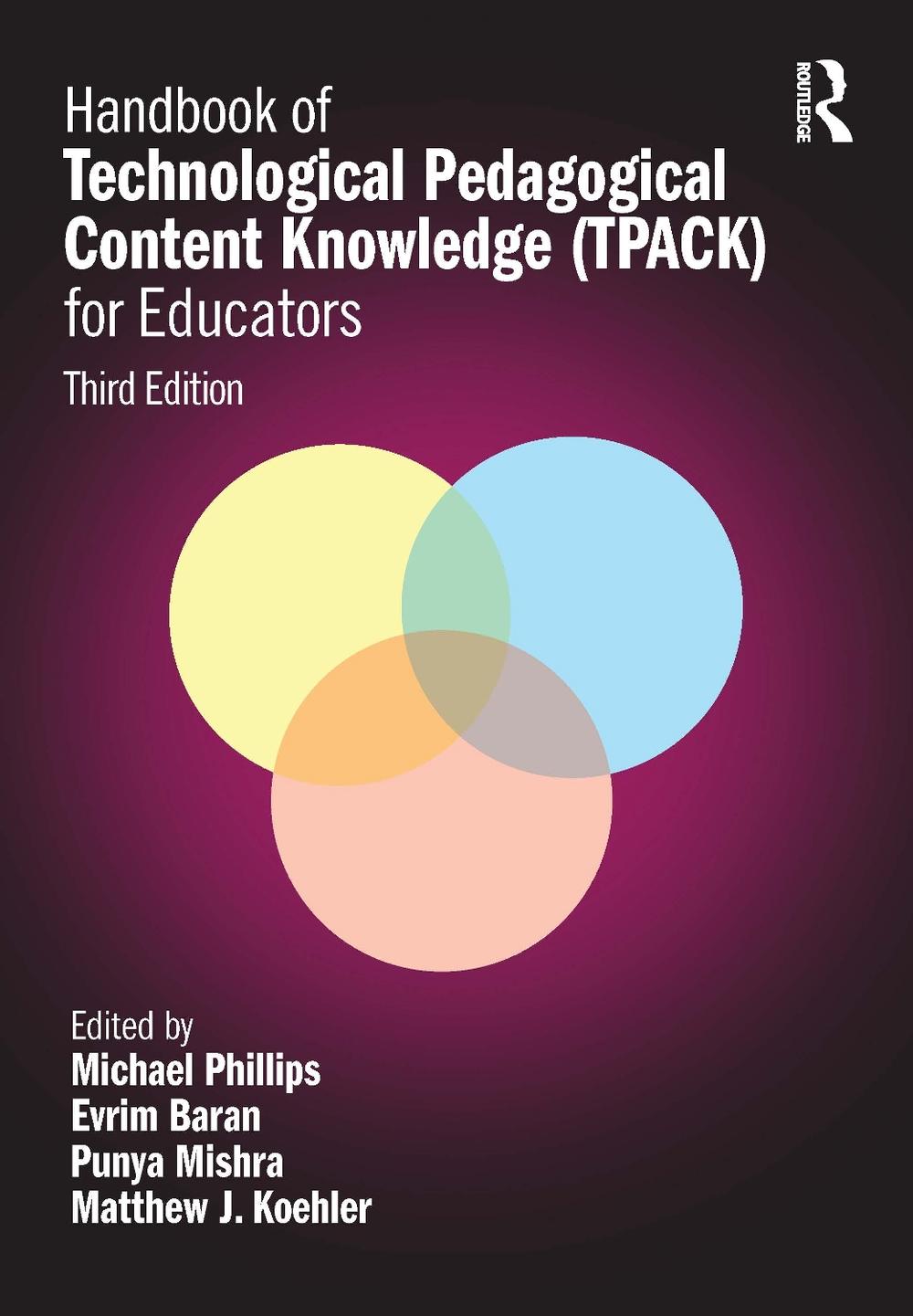 Handbook of Technological Pedagogical Content Knowledge (TPACK) for Educators, 9781032635156