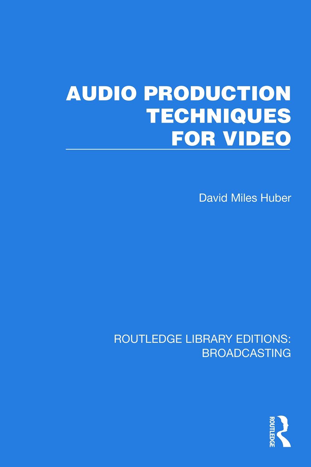 Audio Production Techniques for Video, 9781032640167