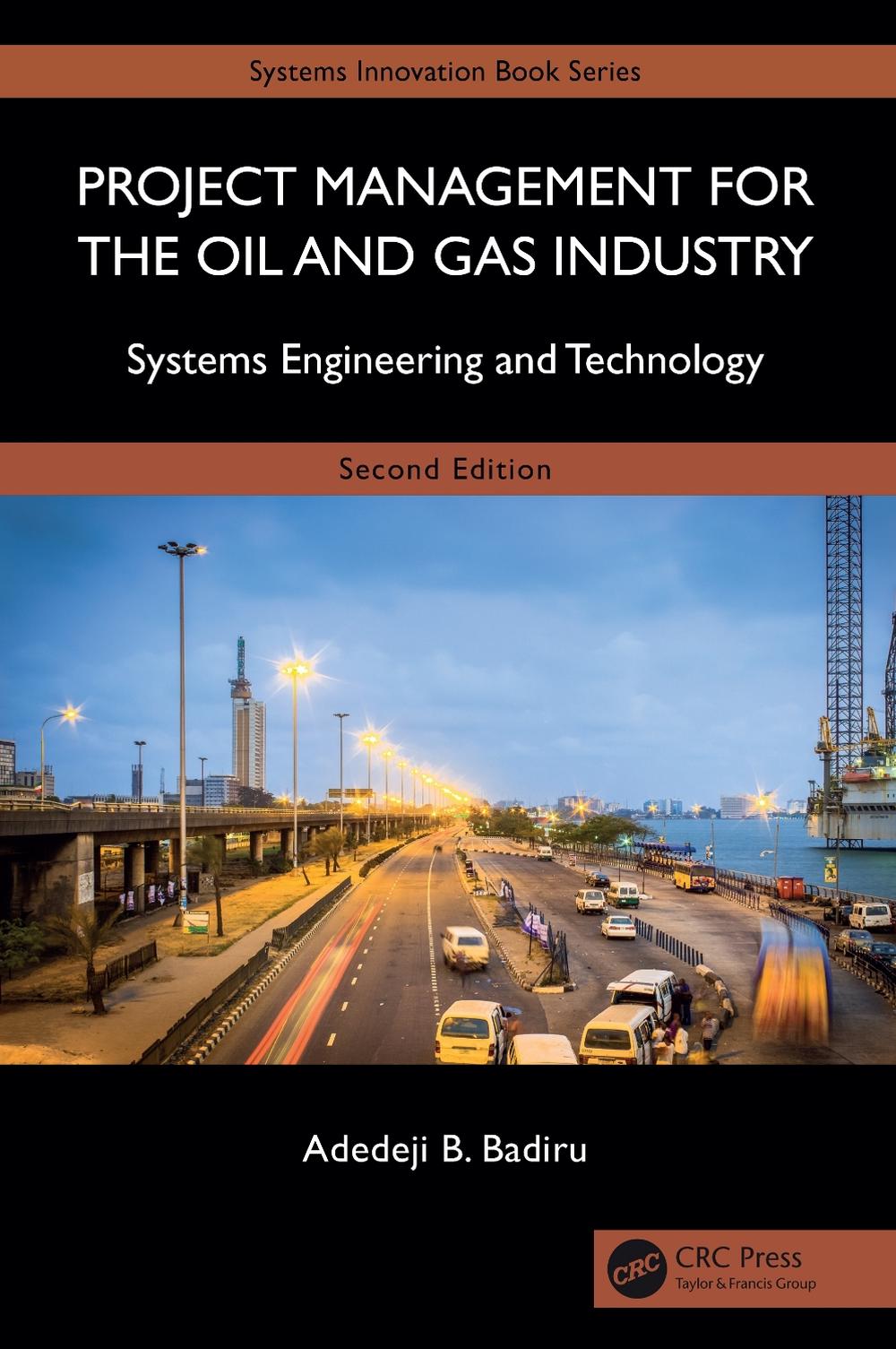 Project Management for the Oil and Gas Industry, 9781032646954