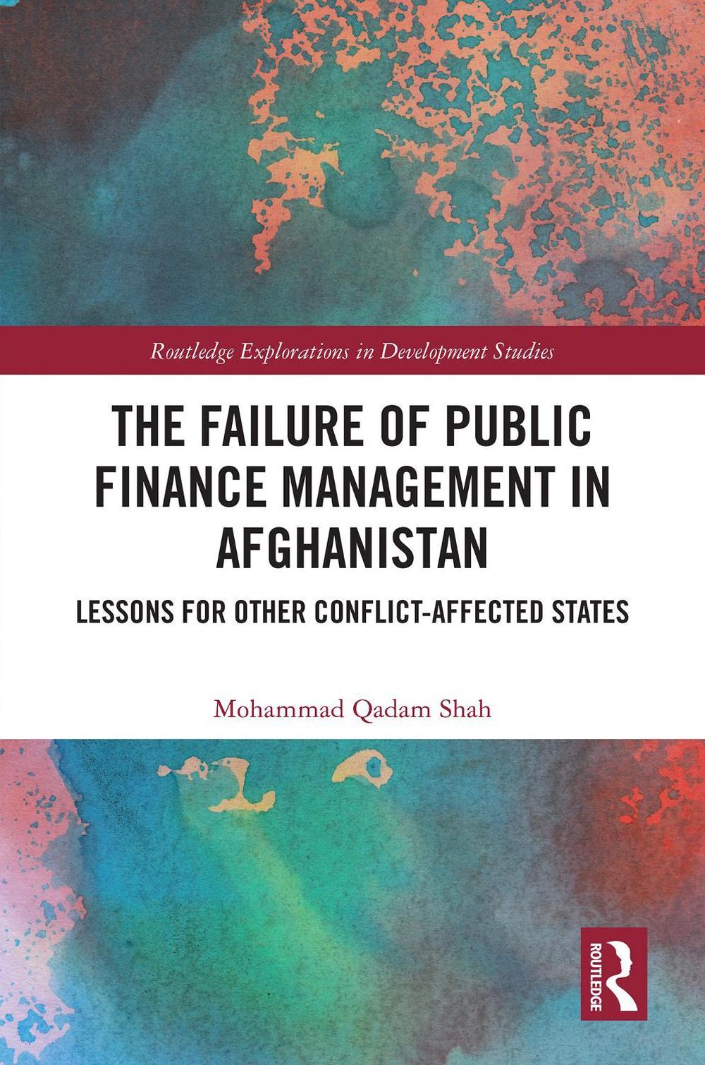 The Failure of Public Finance Management in Afghanistan, 9781032658520