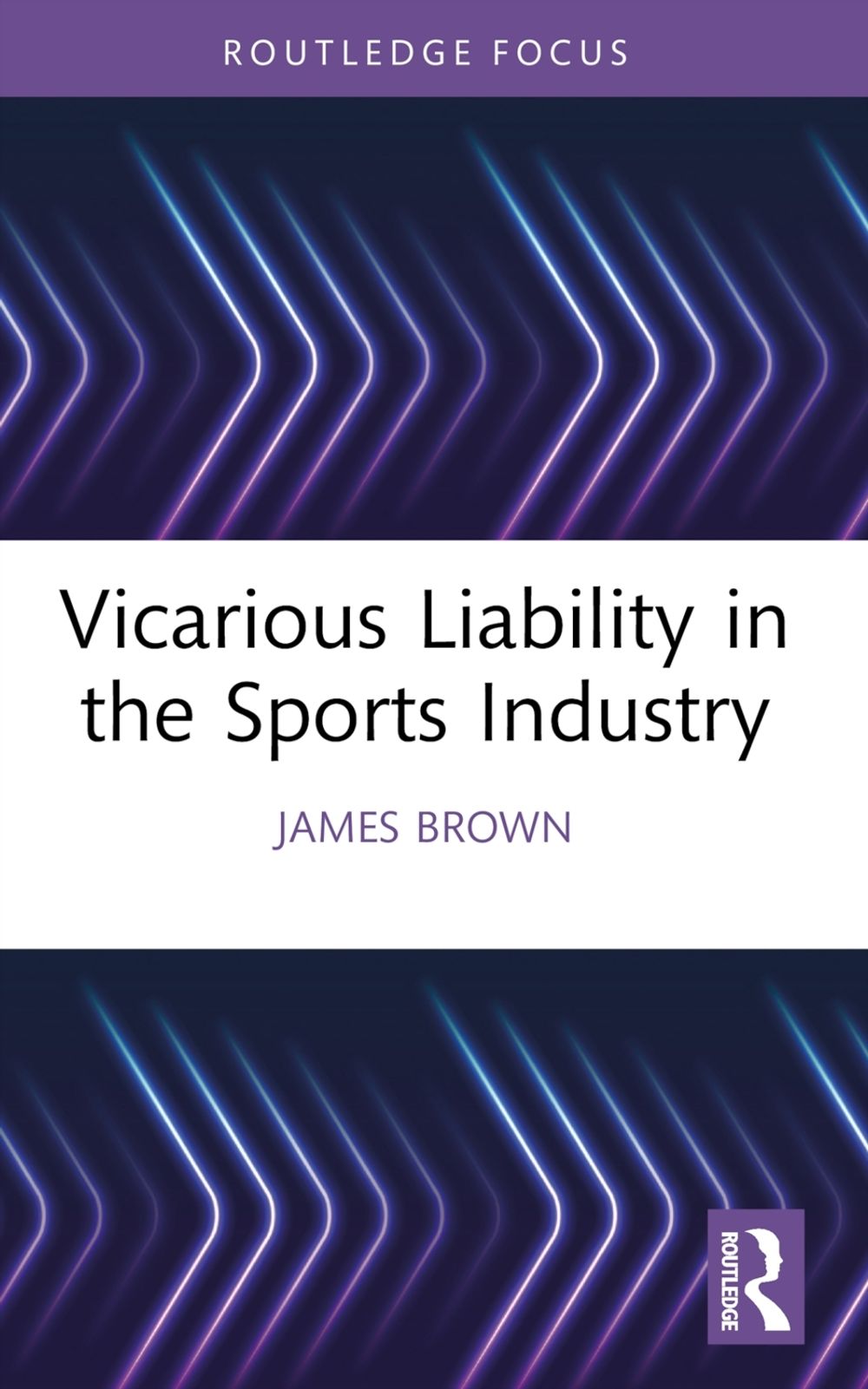 Vicarious Liability in the Sports Industry by James Brown - ISBN: 9781032665863