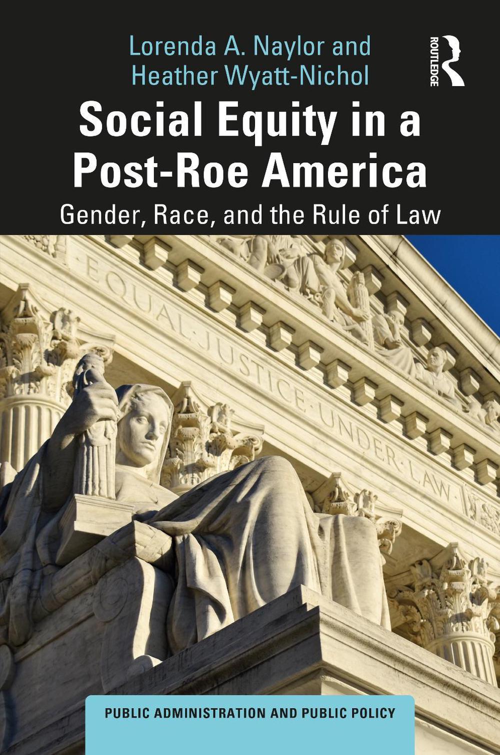Social Equity in a Post-Roe America, 9781032669885