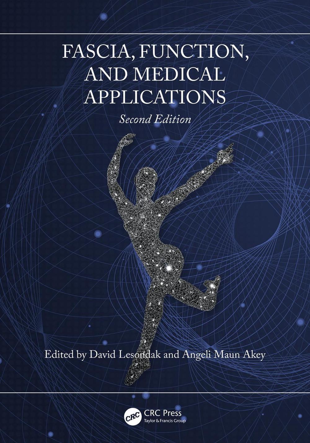 Fascia, Function, and Medical Applications, 2nd Edition by David Lesondak - ISBN: 9781032675879