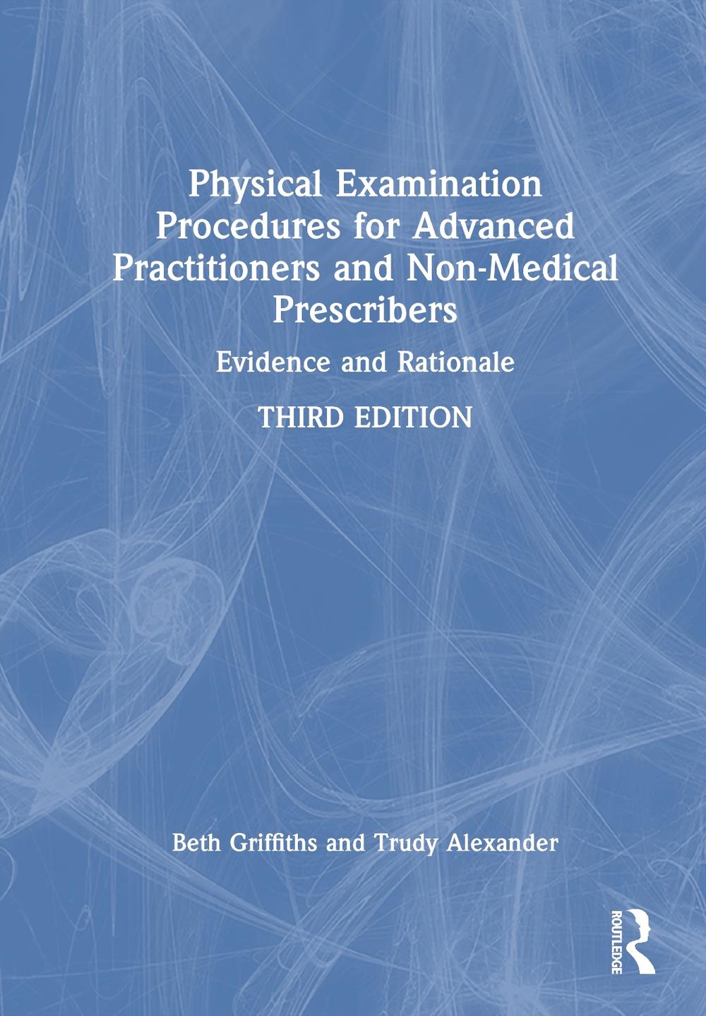 Physical Examination Procedures for Advanced Practitioners and Non-Medical Prescribers, 3rd Edition, 9781032687377