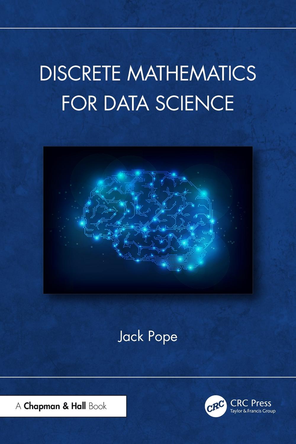 Databases Discrete Maths Discrete Mathematics for Data Science by Jack Pope, Paperback ...