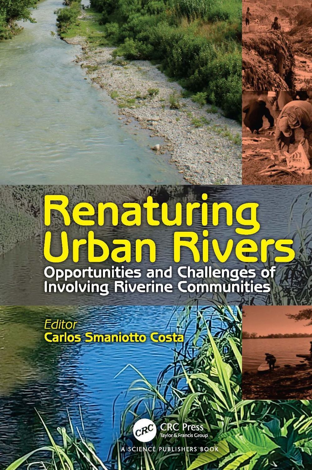 Renaturing Urban Rivers by Carlos Smaniotto Costa - ISBN: 9781032688695