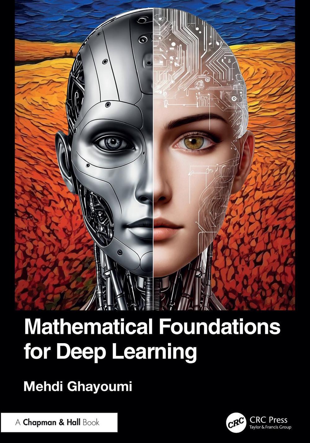 Mathematical Foundations for Deep Learning, 9781032690735