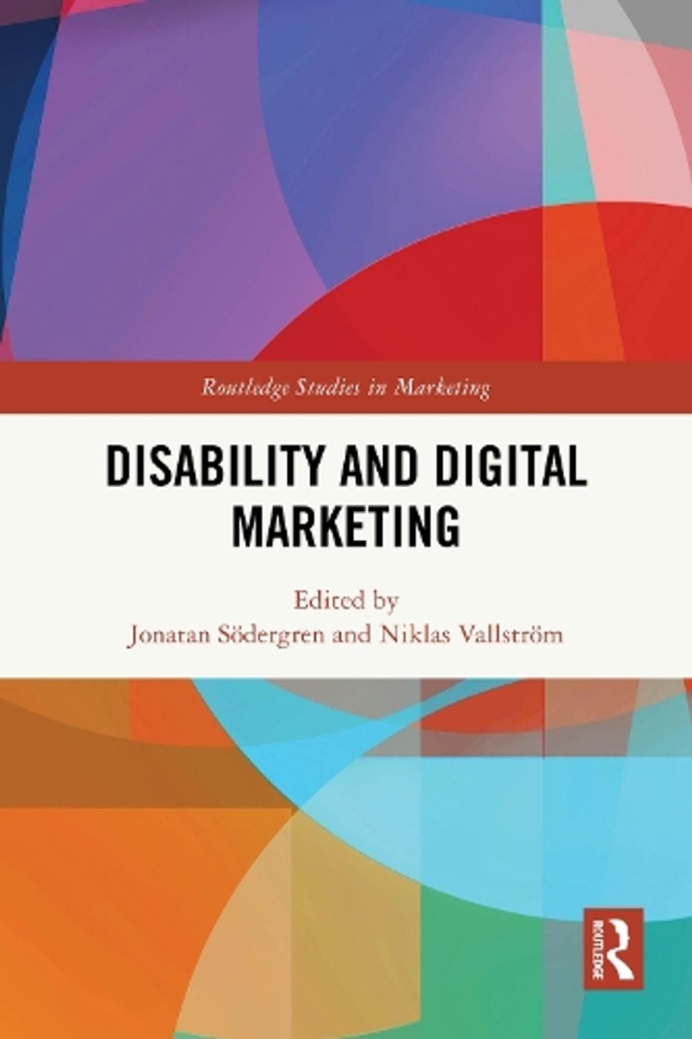 Disability and Digital Marketing by Jonatan Södergren - ISBN: 9781032690933