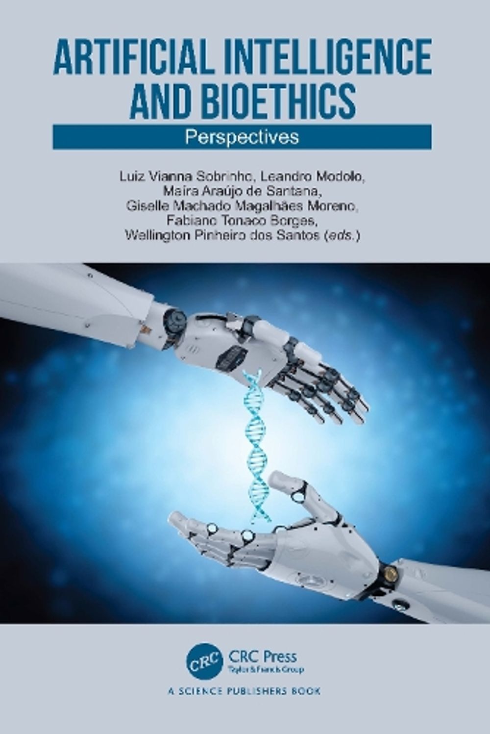 Artificial Intelligence and Bioethics by Luiz Vianna Sobrinho - ISBN: 9781032694740