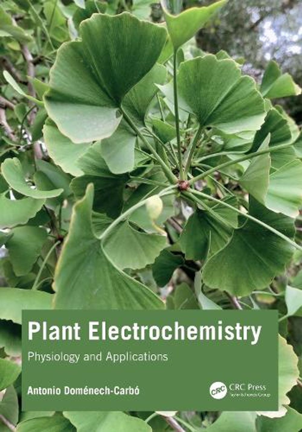 Plant Electrochemistry by Antonio Doménech-Carbó - ISBN: 9781032697819