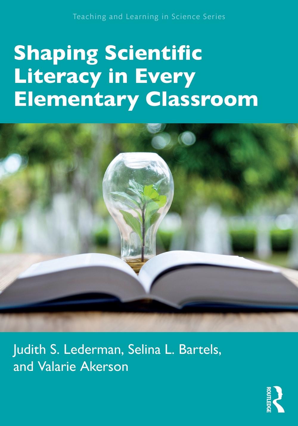 Shaping Scientific Literacy in Every Elementary Classroom by Judith S ...