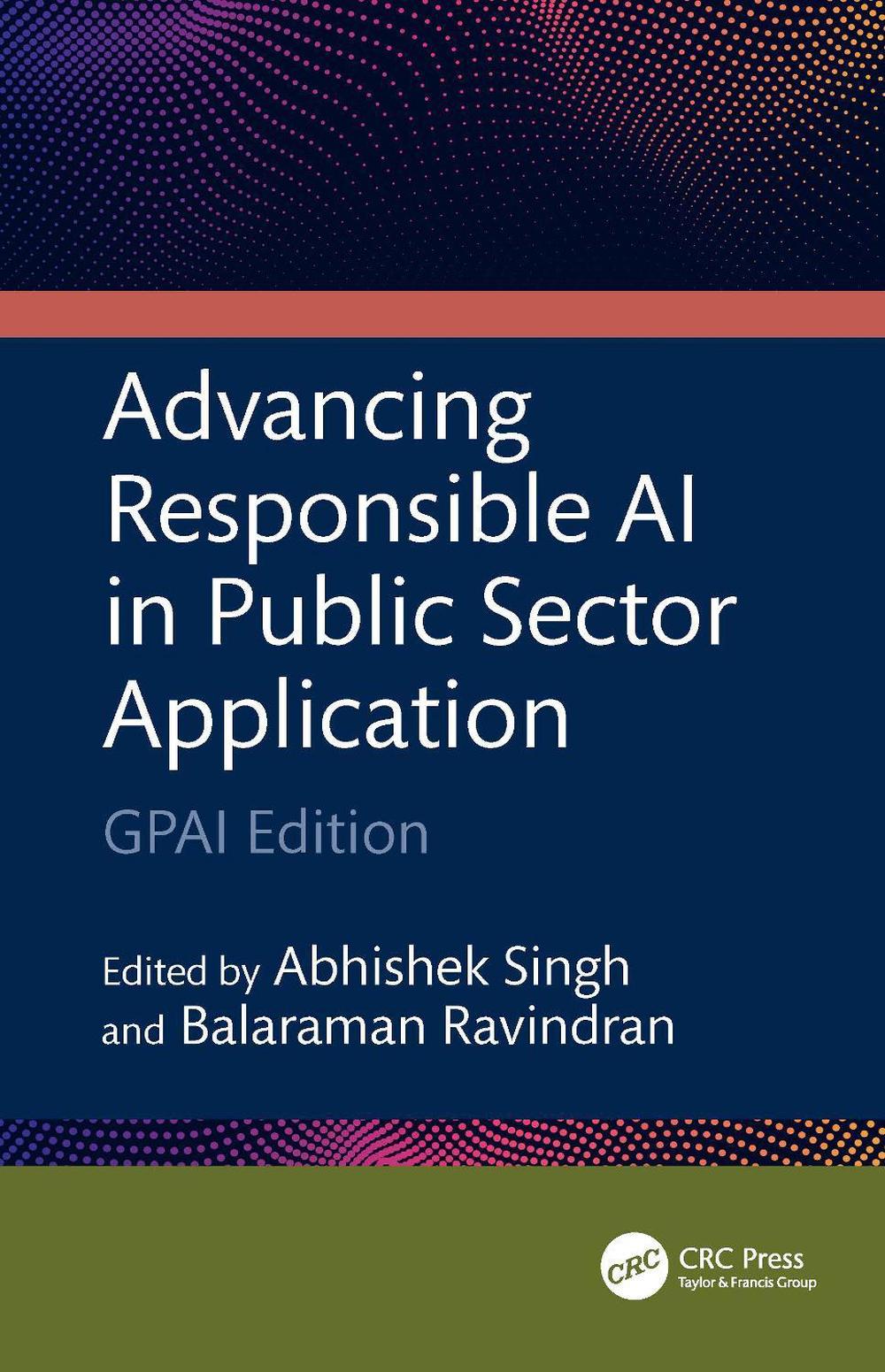 Advancing Responsible AI in Public Sector Application, 9781032703930