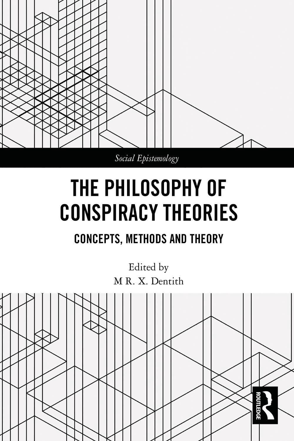 Dentith The Philosophy of Conspiracy Theories by M.R.X. Dentith, Paperback ...
