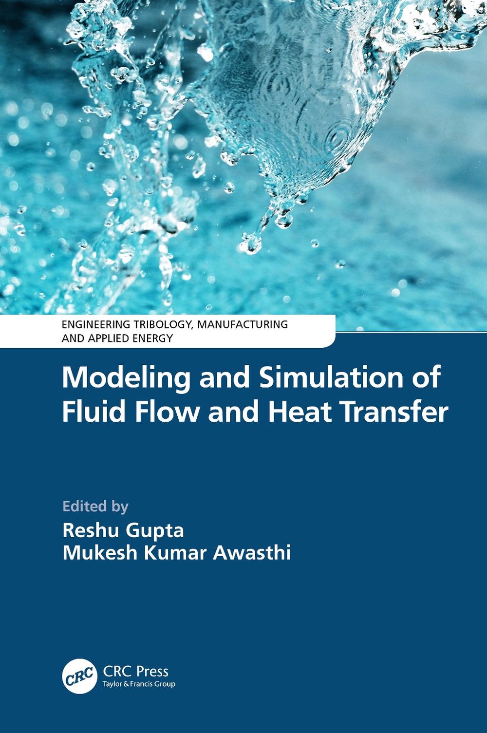 Modeling and Simulation of Fluid Flow and Heat Transfer by Reshu Gupta ...