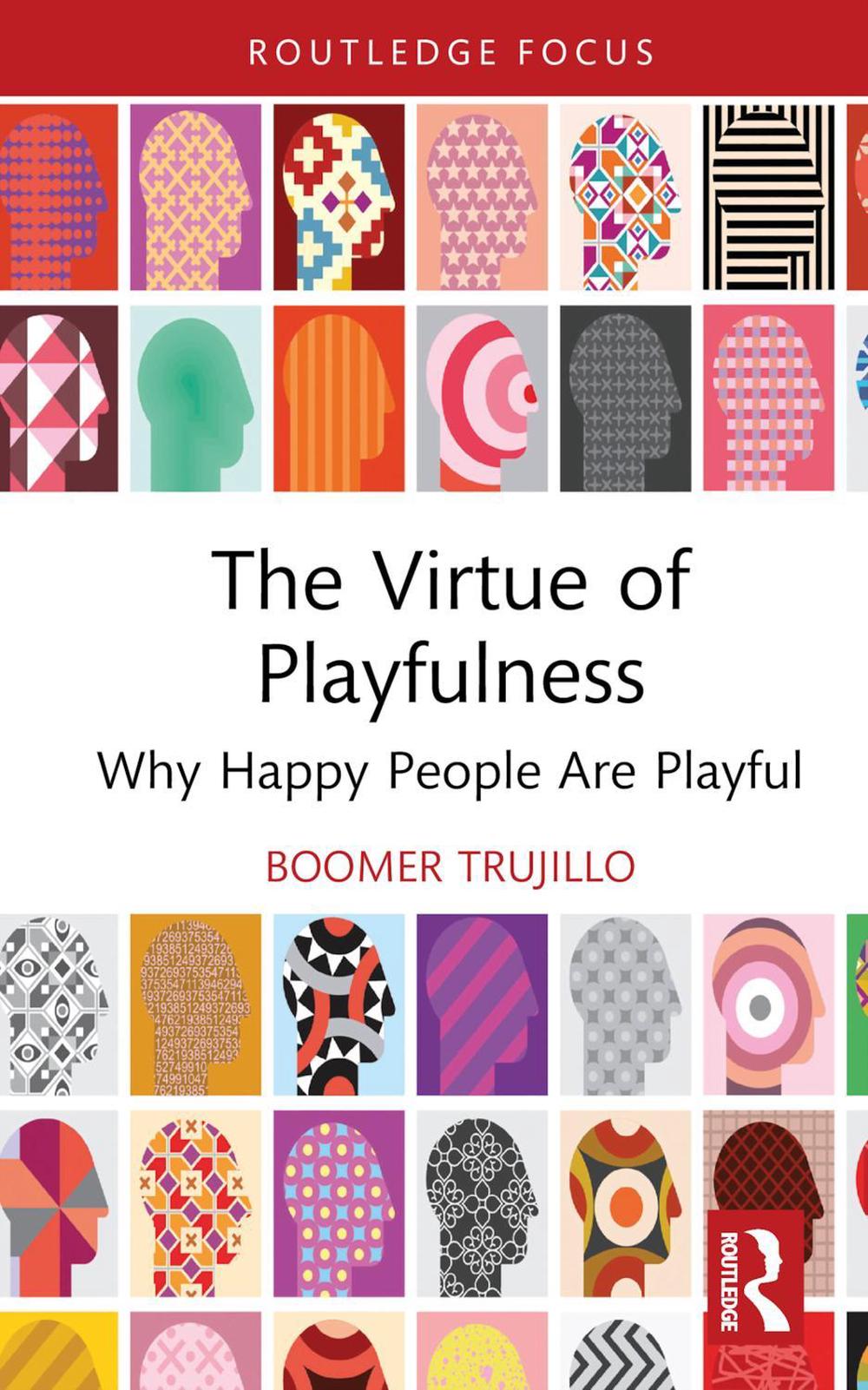 The Virtue of Playfulness by boomer trujillo - ISBN: 9781032717746