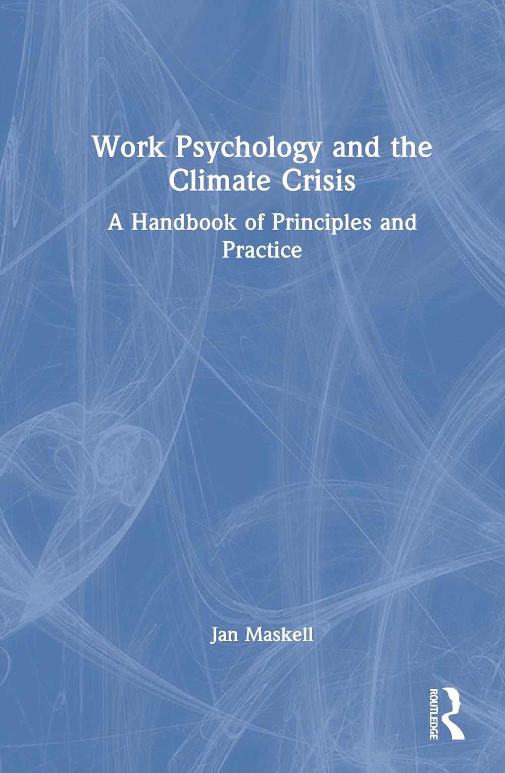 Work Psychology and the Climate Crisis, 9781032727868