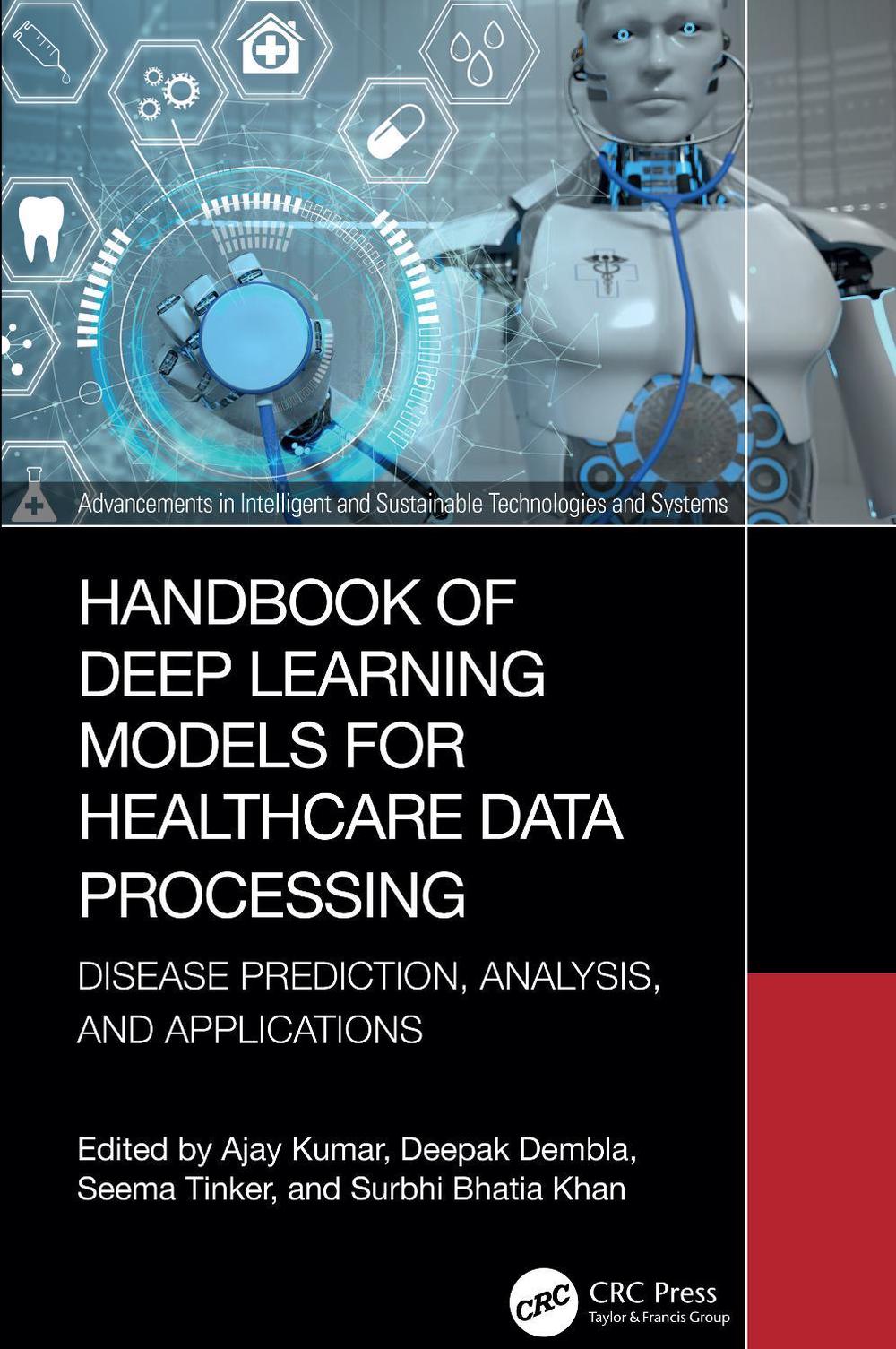 Handbook of Deep Learning Models for Healthcare Data Processing, 9781032739397