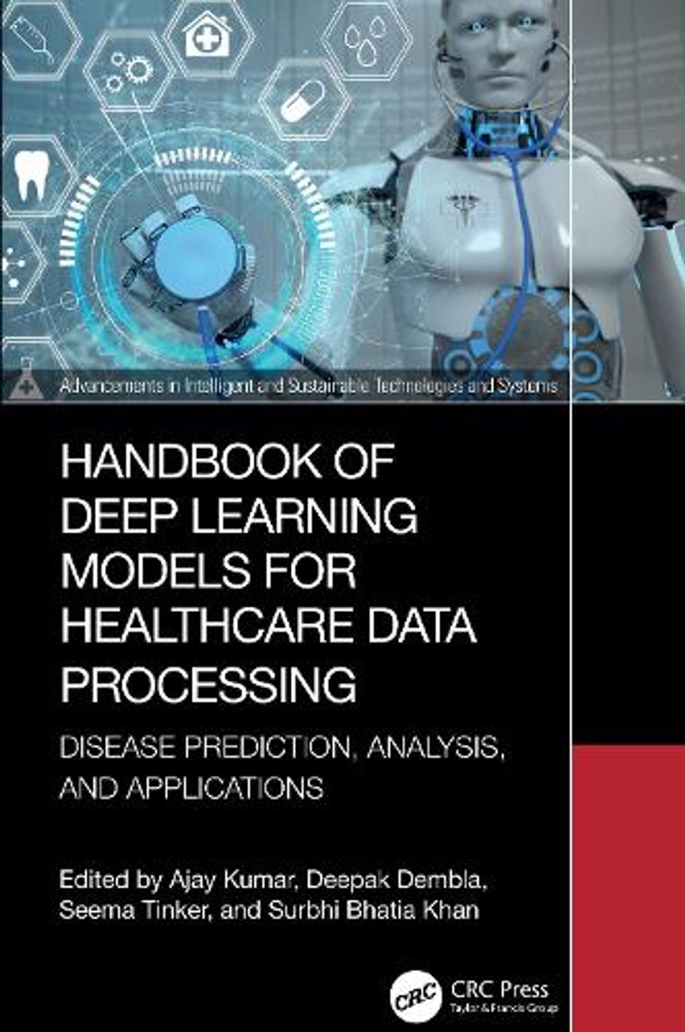 Handbook of Deep Learning Models for Healthcare Data Processing by Ajay Kumar - ISBN: 9781032740256