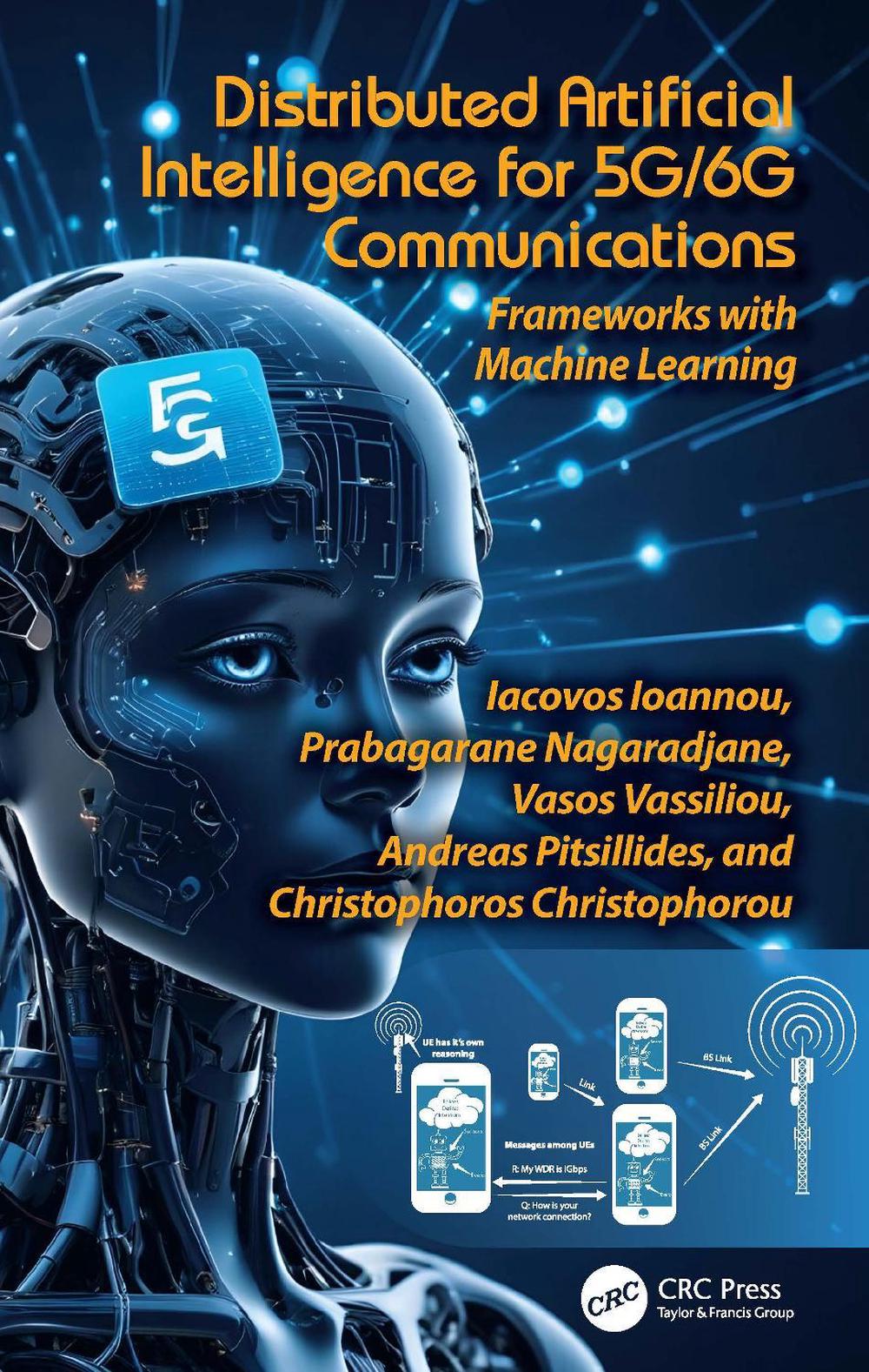 Distributed Artificial Intelligence for 5G/6G Communications by Iacovos ...