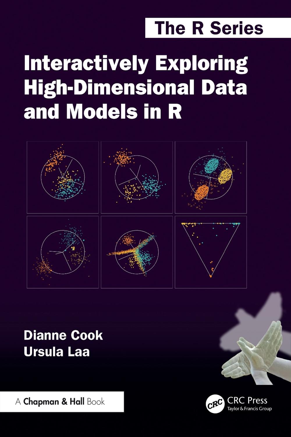 Interactively Exploring High-Dimensional Data and Models in R, 9781032746098