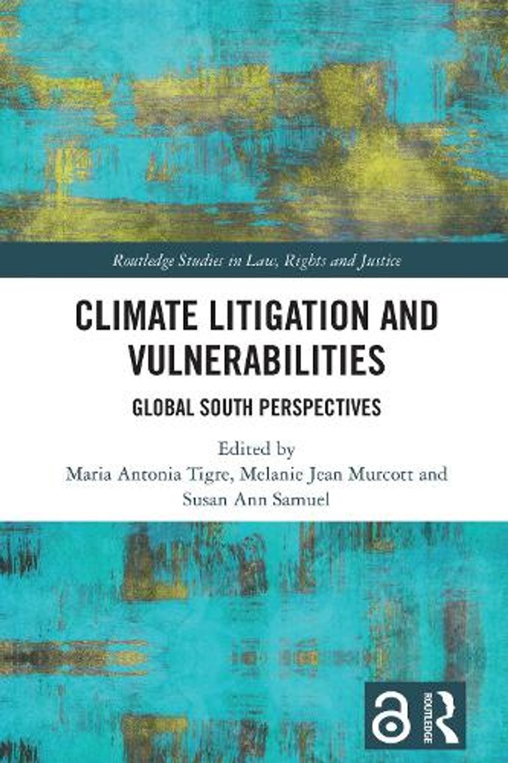 Climate Litigation and Vulnerabilities by Maria Antonia Tigre - ISBN: 9781032747378