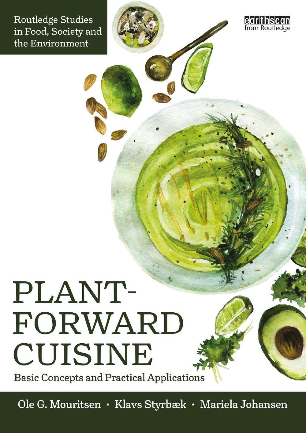 Plant-Forward Cuisine, 9781032765372