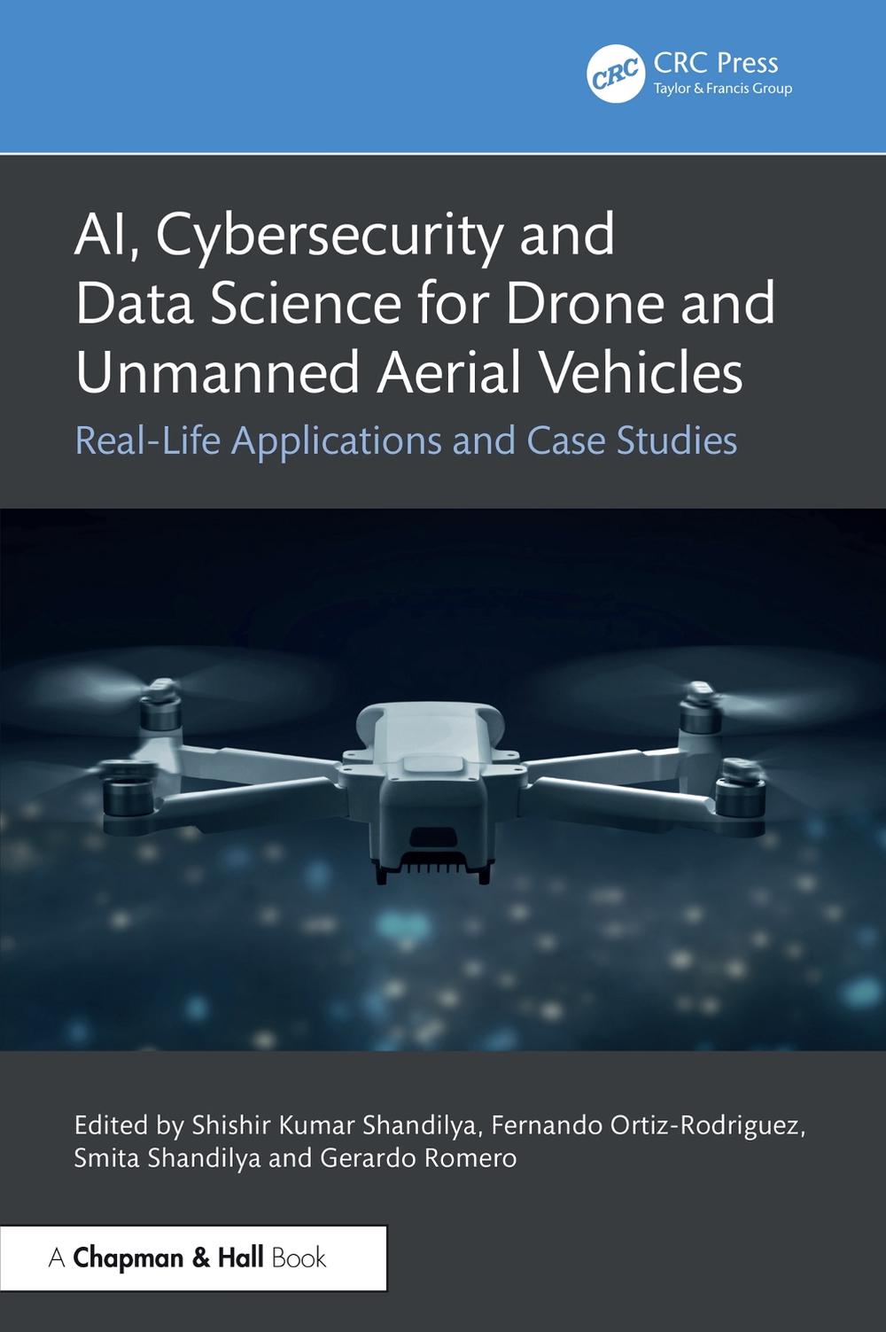 AI, Cybersecurity and Data Science for Drone and Unmanned Aerial Vehicles, 9781032766140