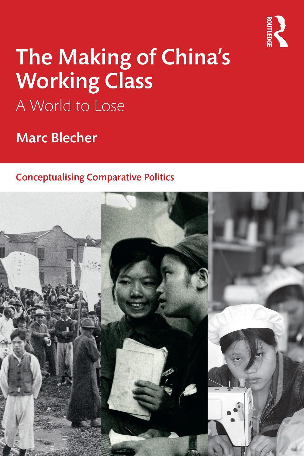 The Making of China’s Working Class, 9781032769110