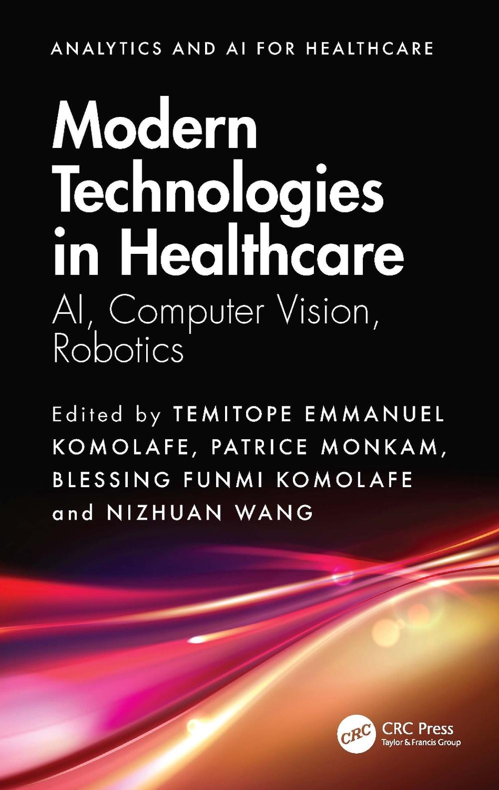 Modern Technologies in Healthcare, 9781032772325