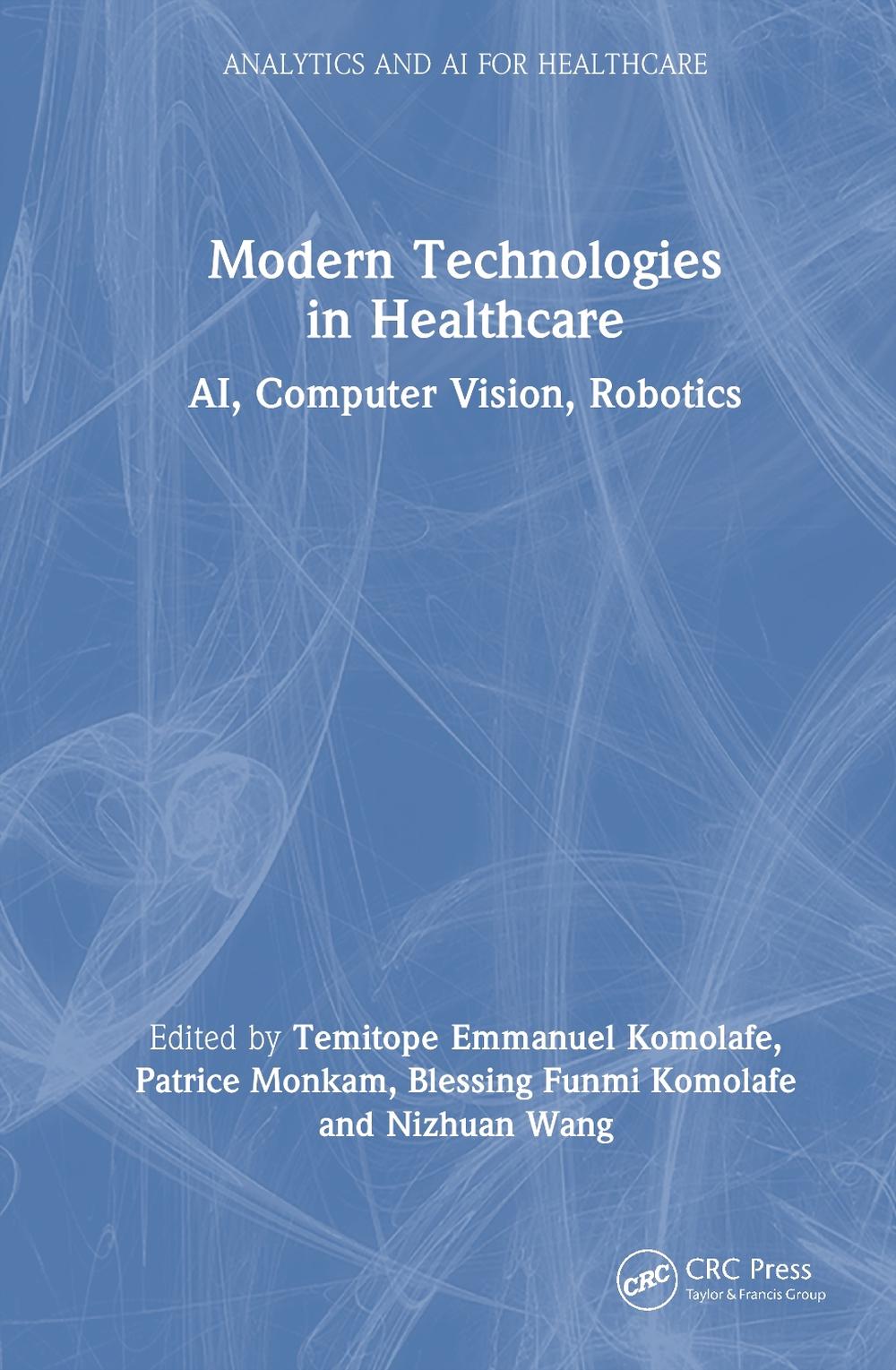 Modern Technologies in Healthcare, 9781032772332