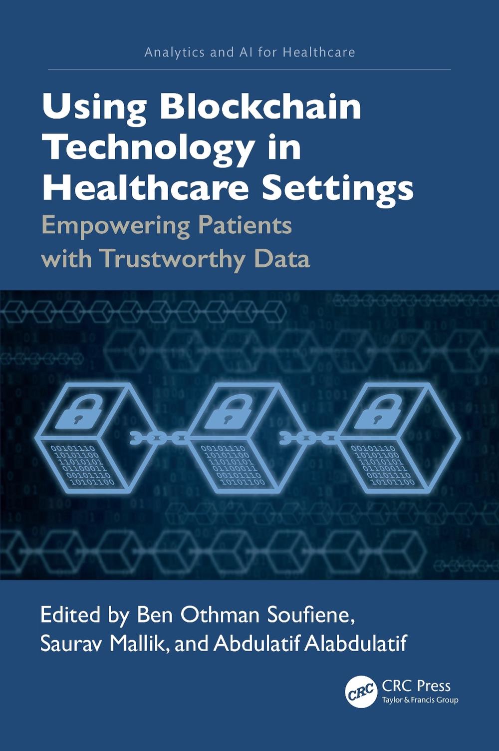 Using Blockchain Technology in Healthcare Settings, 9781032774459