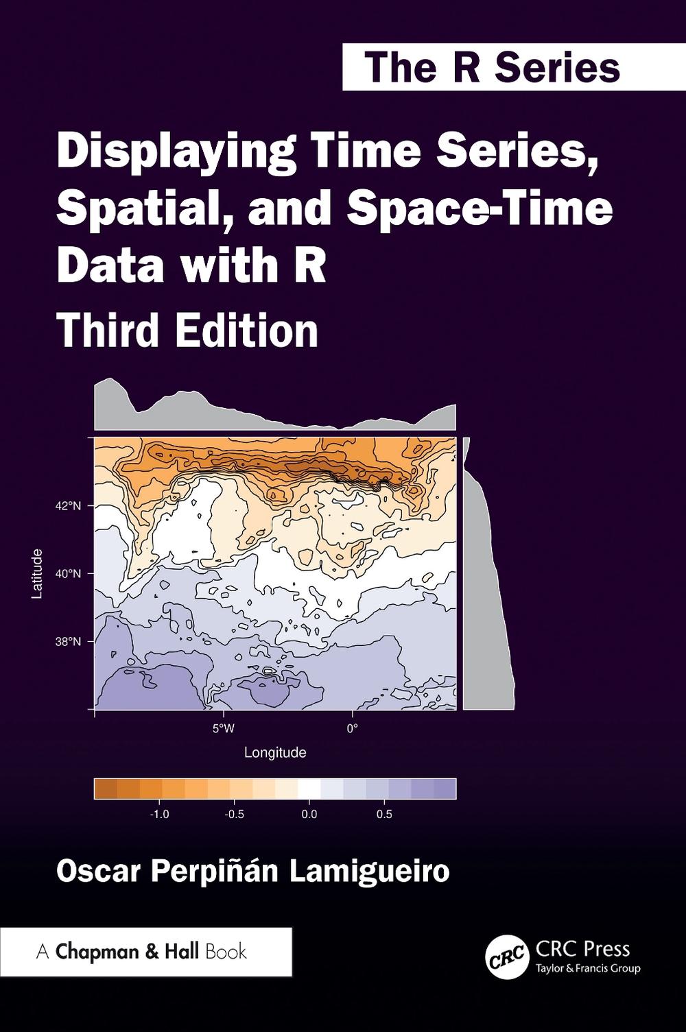 Displaying Time Series, Spatial, and Space-Time Data with R, 3rd ...