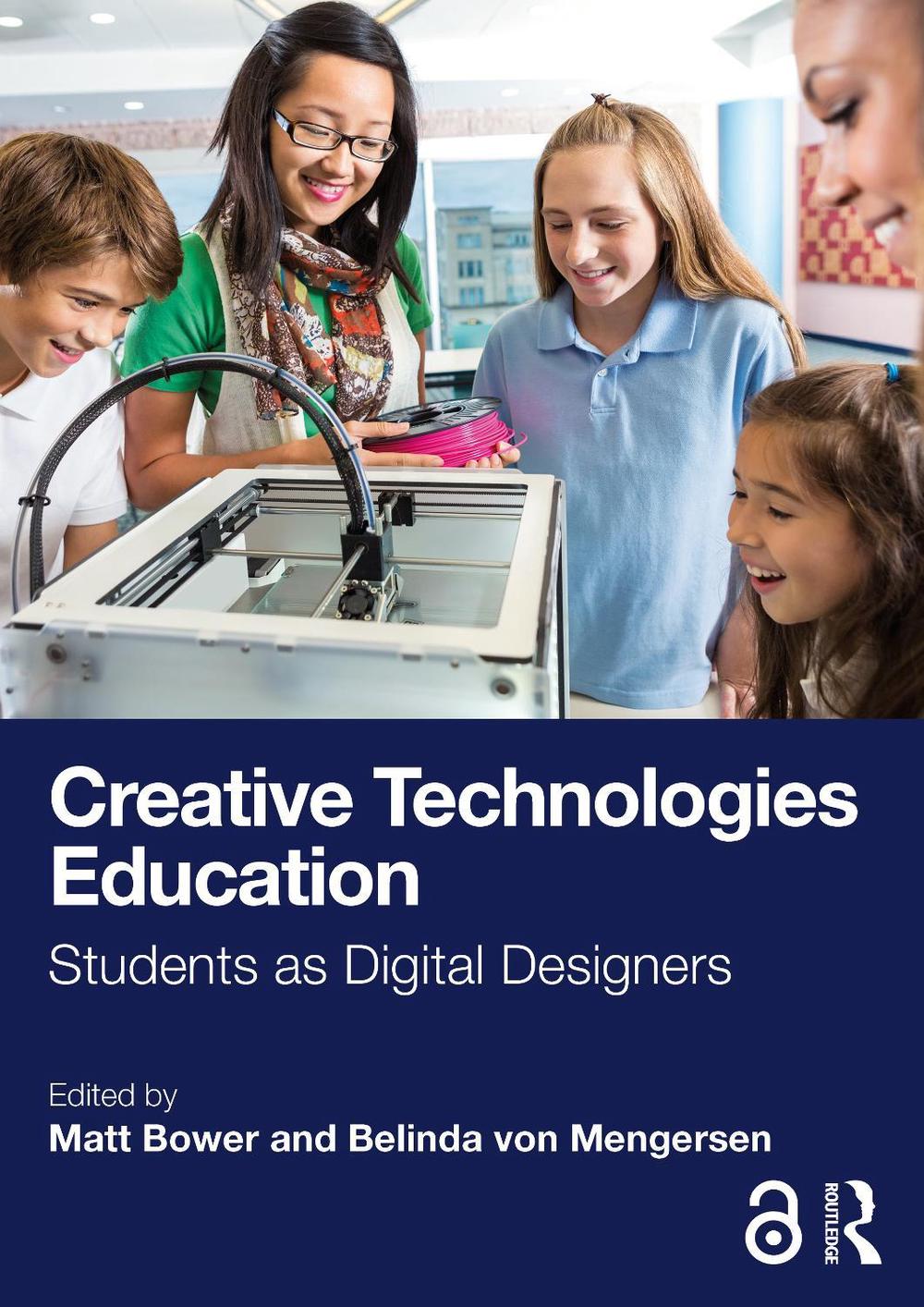 Creative Technologies Education by Matt Bower - ISBN: 9781032785288