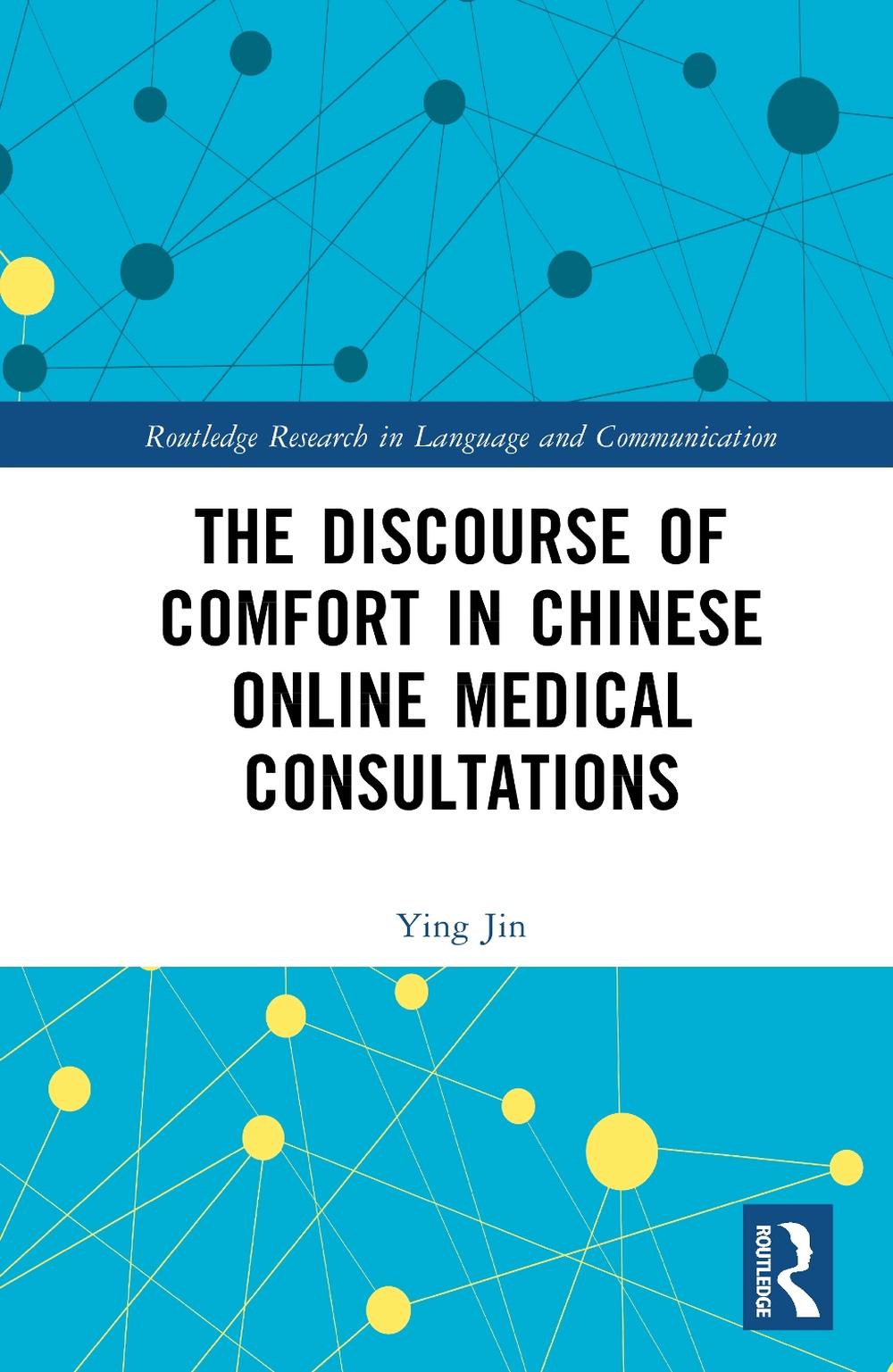 The Discourse of Comfort in Chinese Online Medical Consultations, 9781032786728