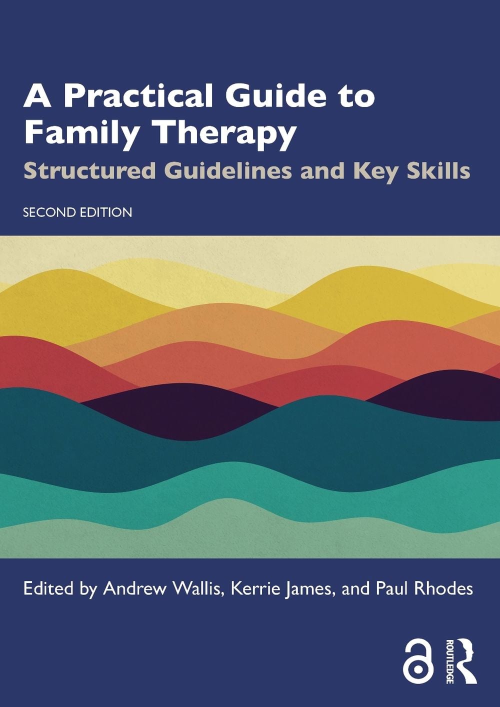 A Practical Guide to Family Therapy, 2nd Edition by Andrew Wallis - ISBN: 9781032789835