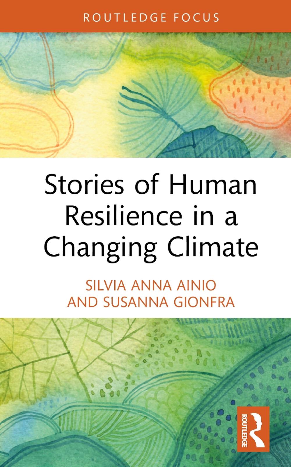 Stories of Human Resilience in a Changing Climate by Silvia Anna Ainio ...