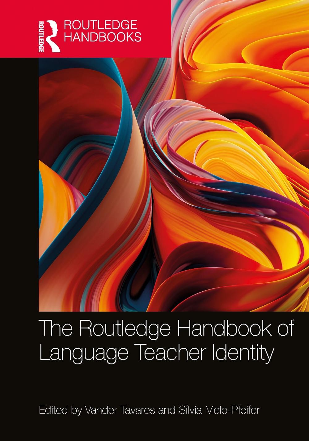 The Routledge Handbook of Language Teacher Identity by Vander Tavares ...