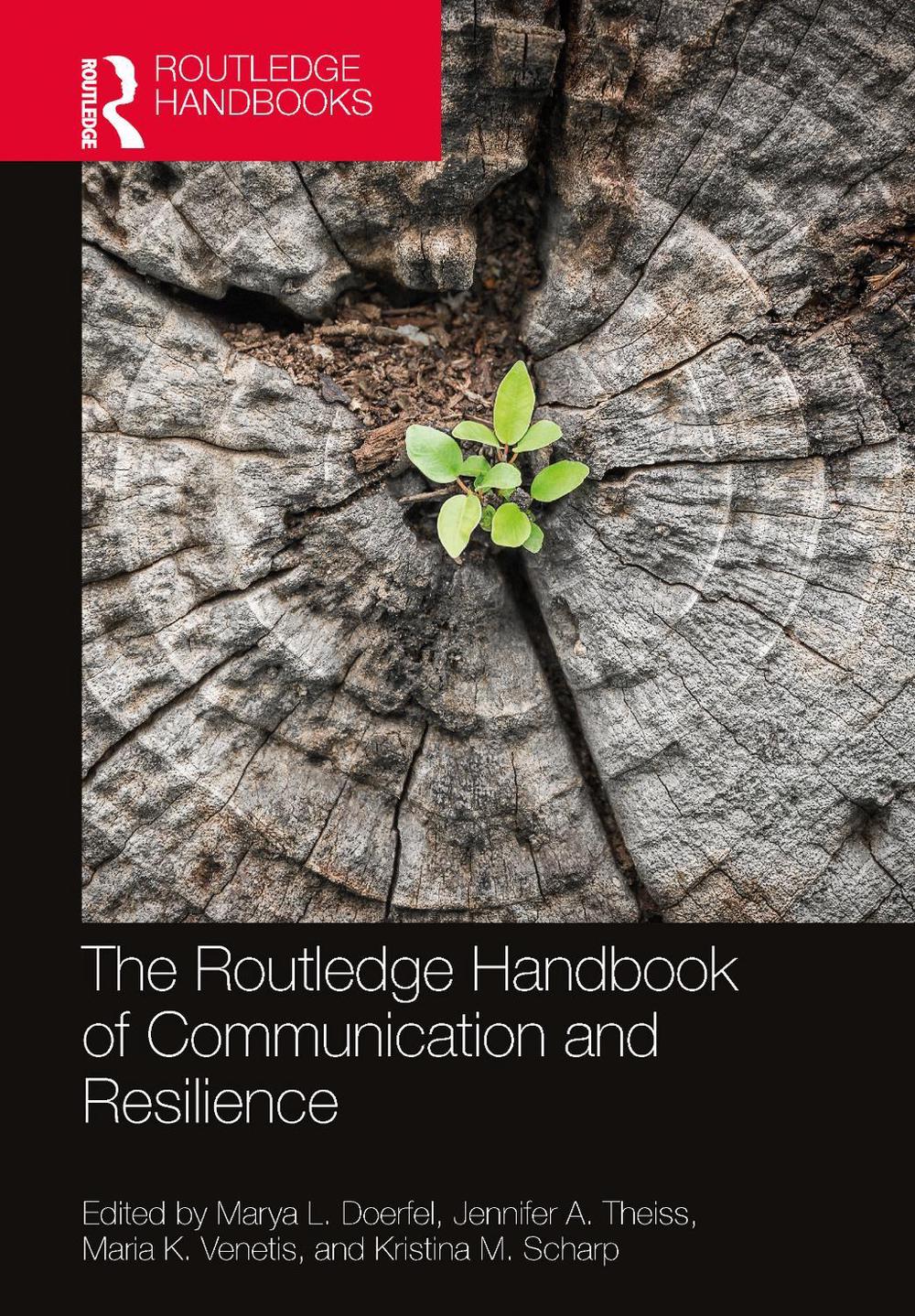 The Routledge Handbook of Communication and Resilience, 9781032801537