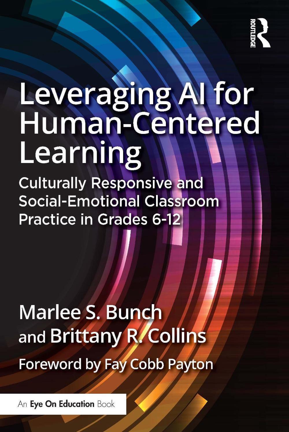 Leveraging AI for Human-Centered Learning by Marlee S. Bunch, Paperback ...