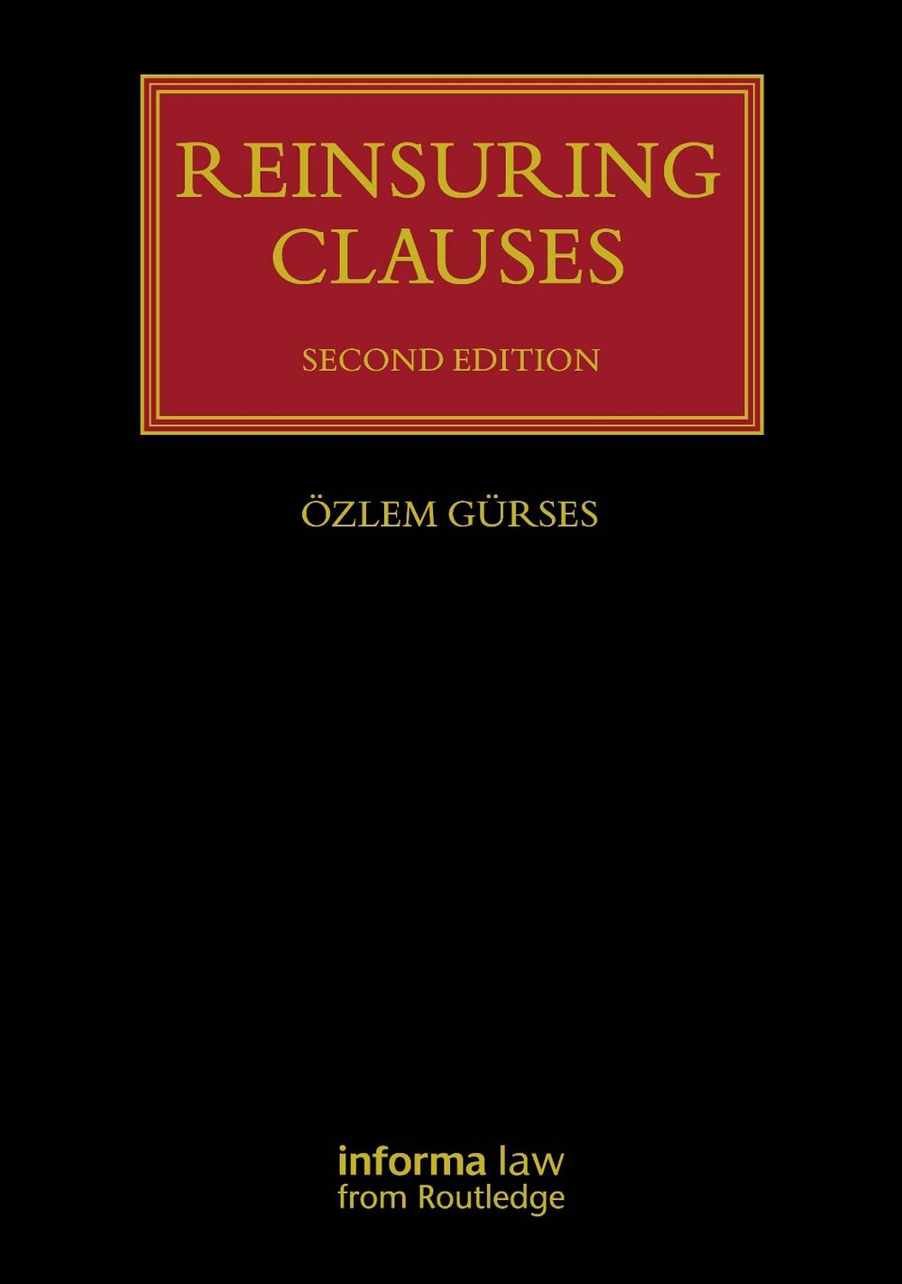 Reinsuring Clauses, 2nd Edition by Özlem Gürses - ISBN: 9781032812021