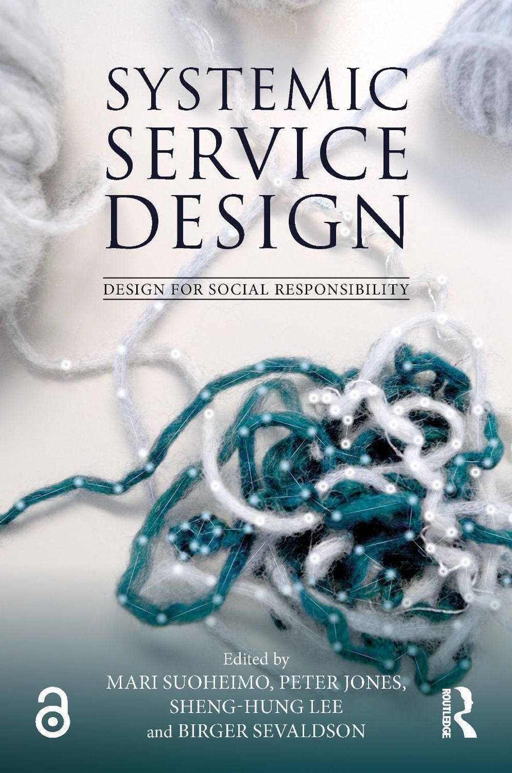 Systemic Service Design by Mari Suoheimo - ISBN: 9781032817194