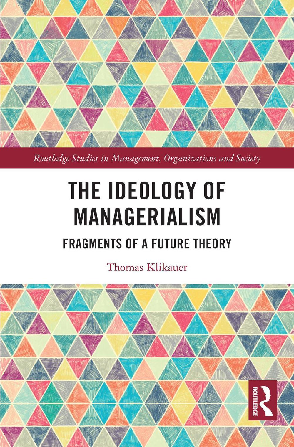 The Ideology of Managerialism, 9781032817231