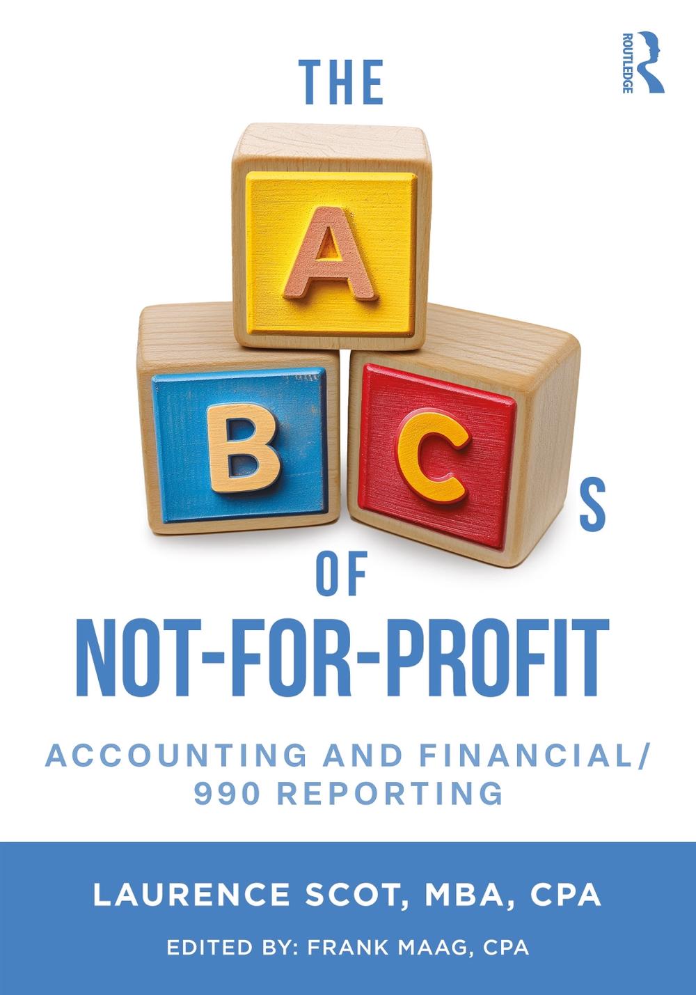 The ABCs of Not-For-Profit Accounting and Financial/990 Reporting, 9781032818665