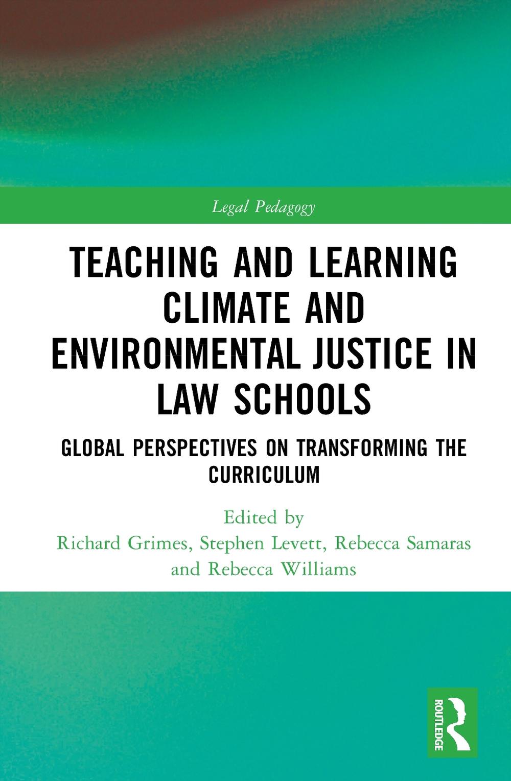 Teaching and Learning Climate and Environmental Justice in Law Schools, 9781032820477