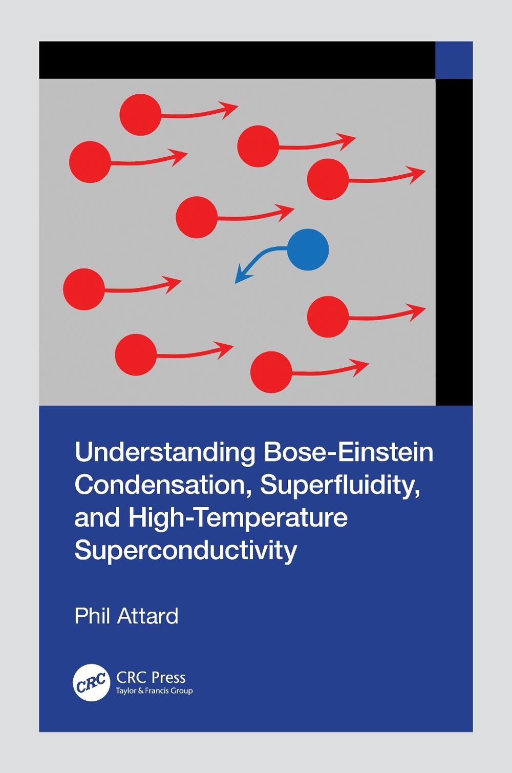 Understanding Bose-Einstein Condensation, Superfluidity, and High ...