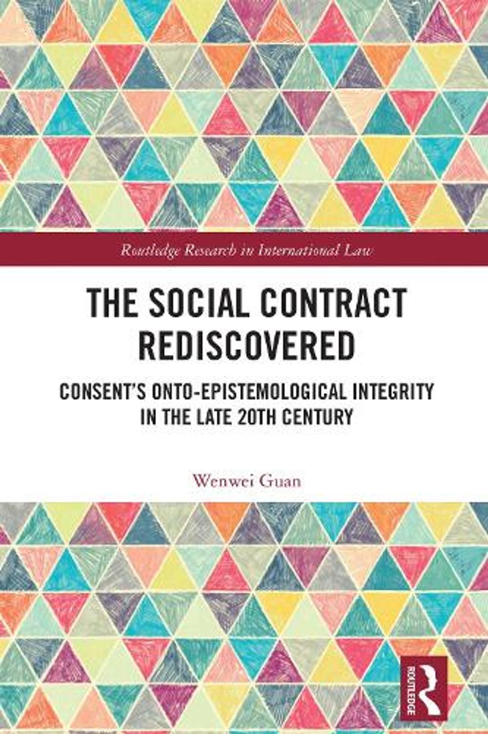 The Social Contract Rediscovered by Wenwei Guan - ISBN: 9781032827988