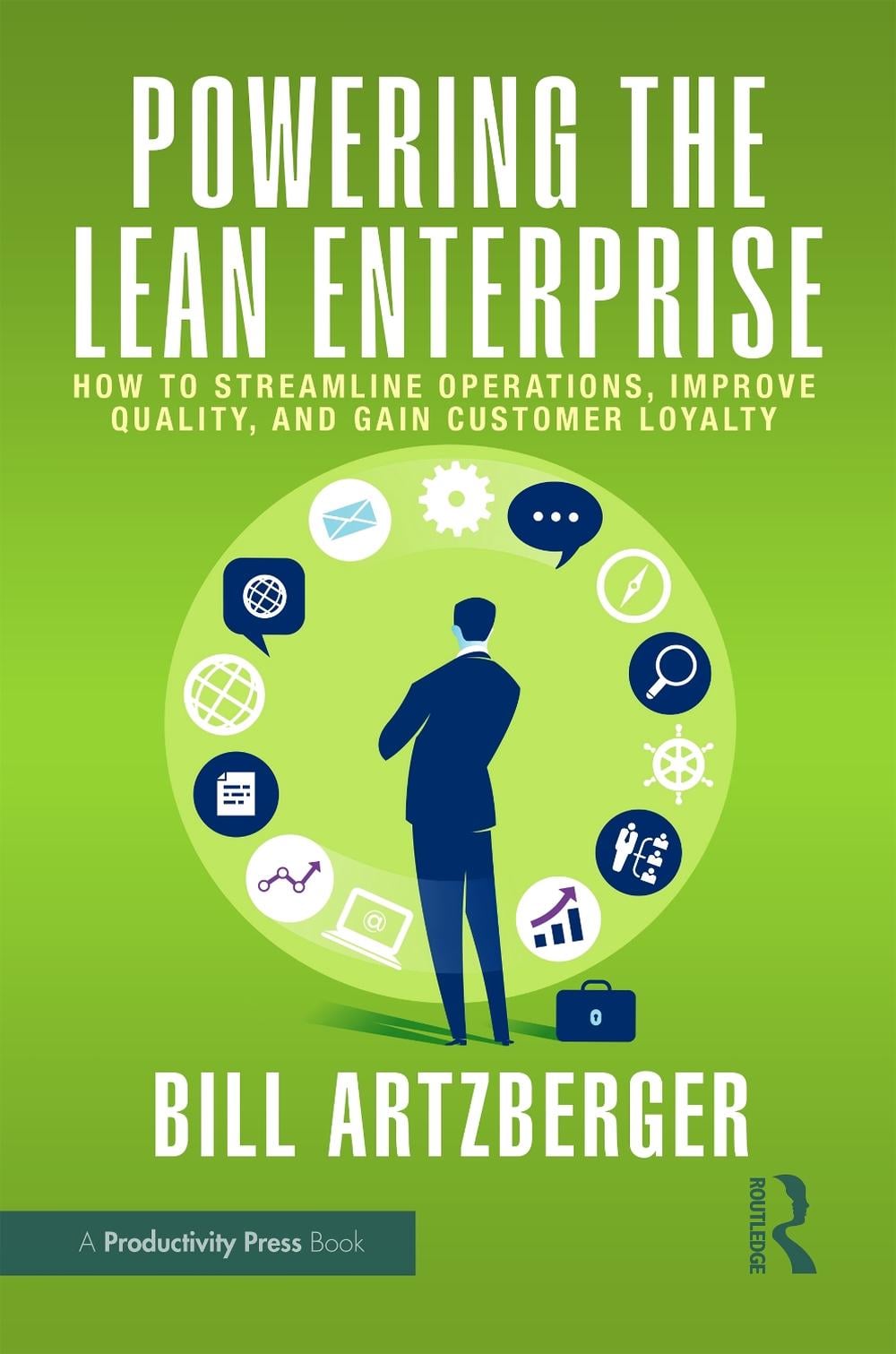 Powering the Lean Enterprise by Bill Artzberger - ISBN: 9781032830315
