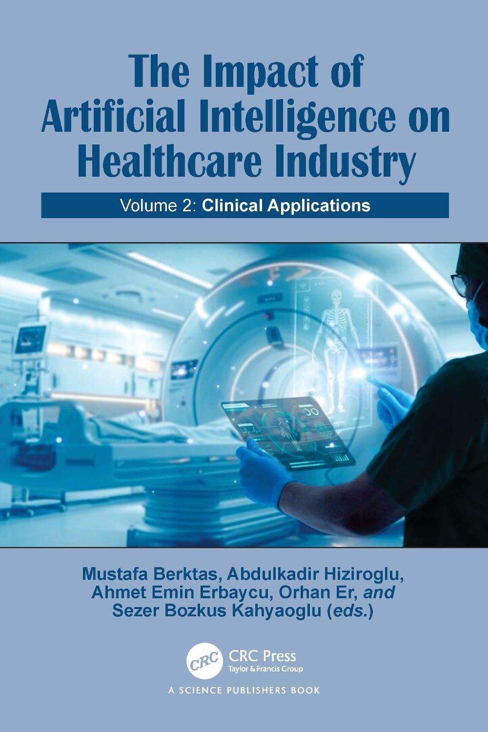 The Impact of Artificial Intelligence on Healthcare Industry, 9781032830513